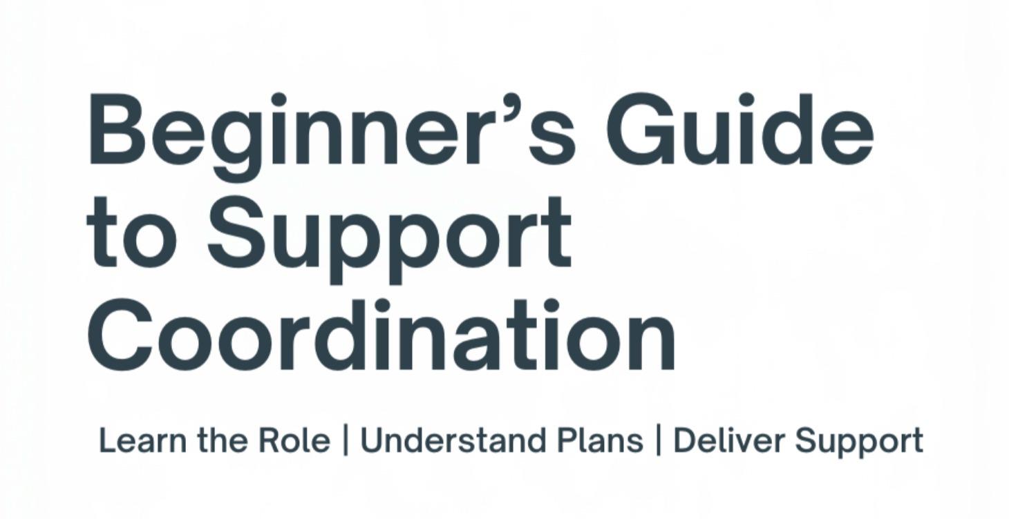 Beginner’s Guide to Support Coordination
