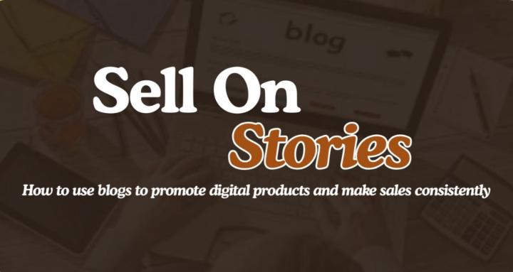 Sell On Stories