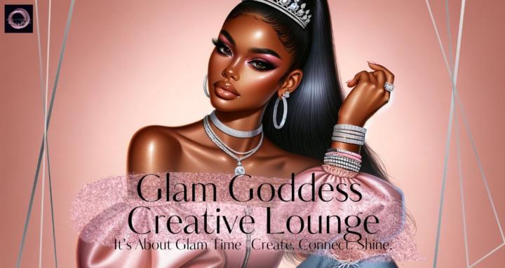 Glam Goddess  Creative Lounge