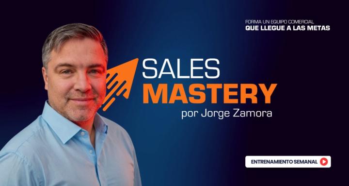 Sales Mastery de Jorge Zamora