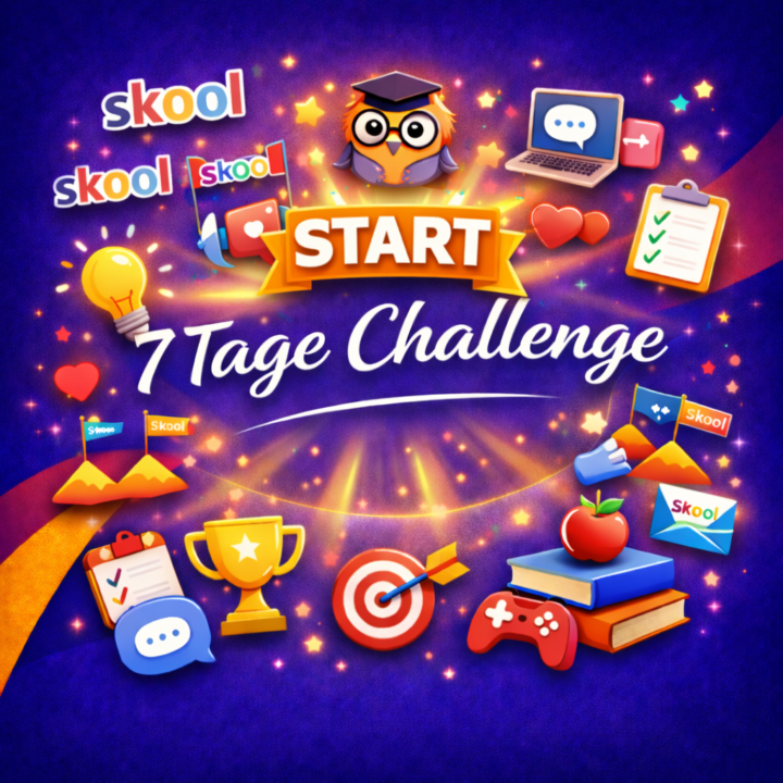 🔥 START POST:  7 Tage Skool Lieblings-Community Challenge