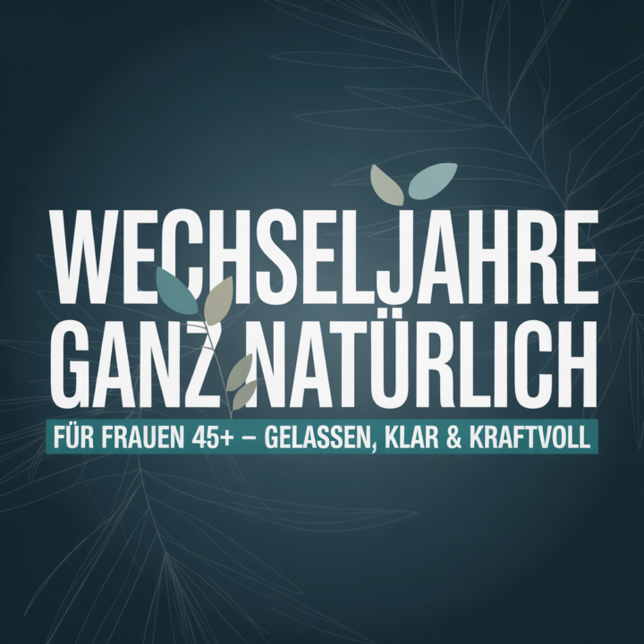 🏆 Skool Community: Wechseljahre – ganz natürlich