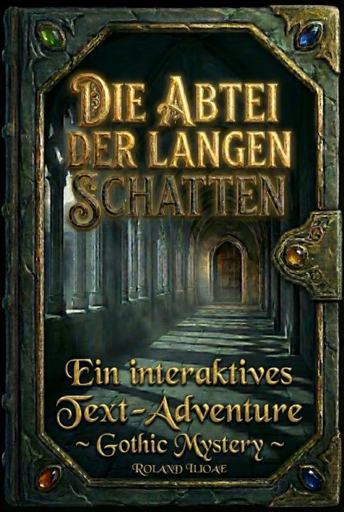 Interaktives Text-Adventure als Buch – Gothic Mystery mit echten Entscheidungen statt fester Handlung
