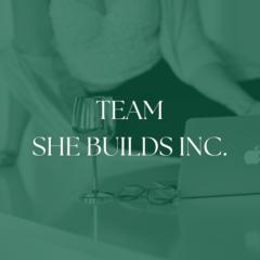 Team She Builds Inc