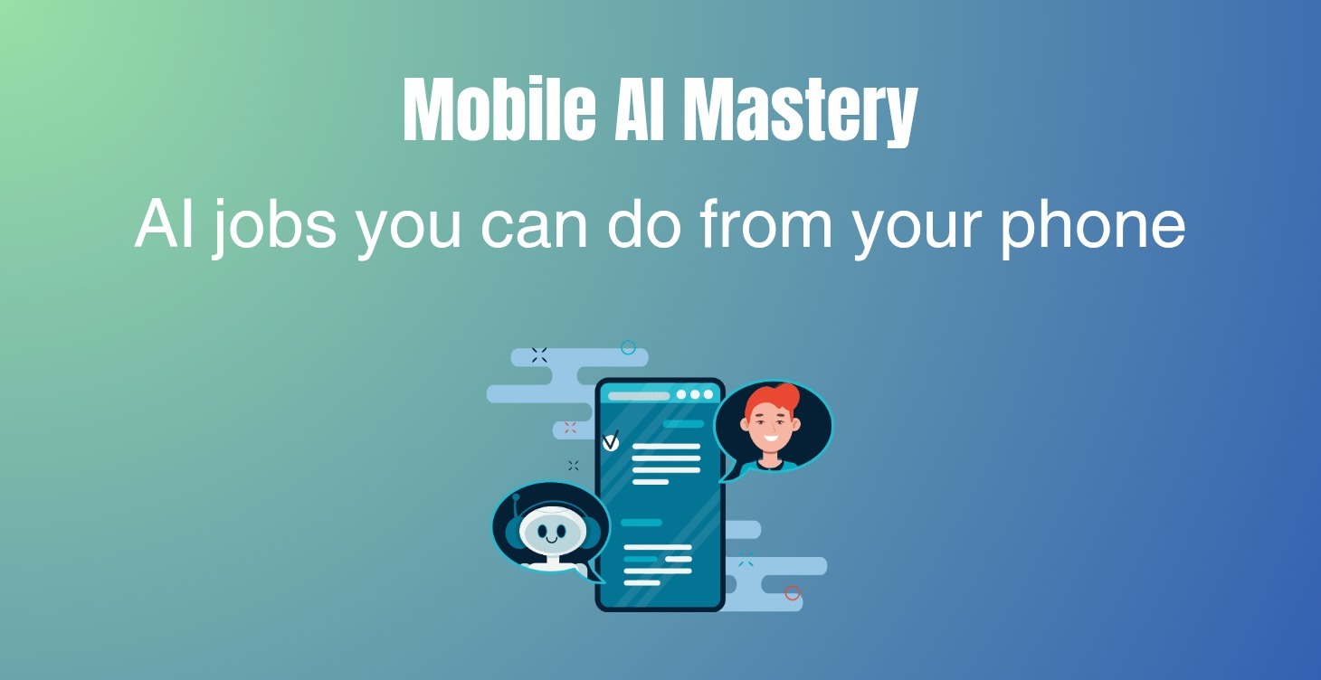 Mobile AI Mastery: Learn AI Prompt & Get Paid