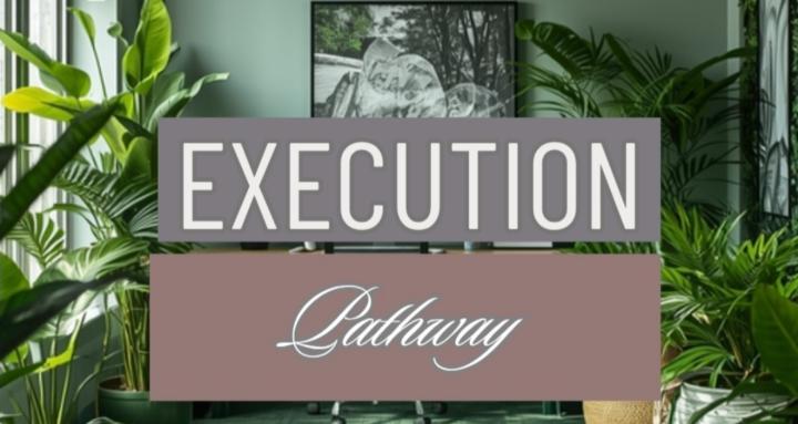 Execution Pathway 