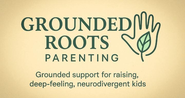 Grounded Roots Parenting 🌿