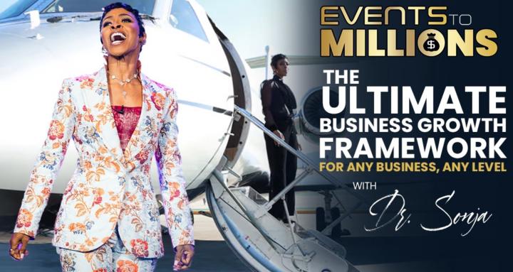 EVENTS TO MILLIONS