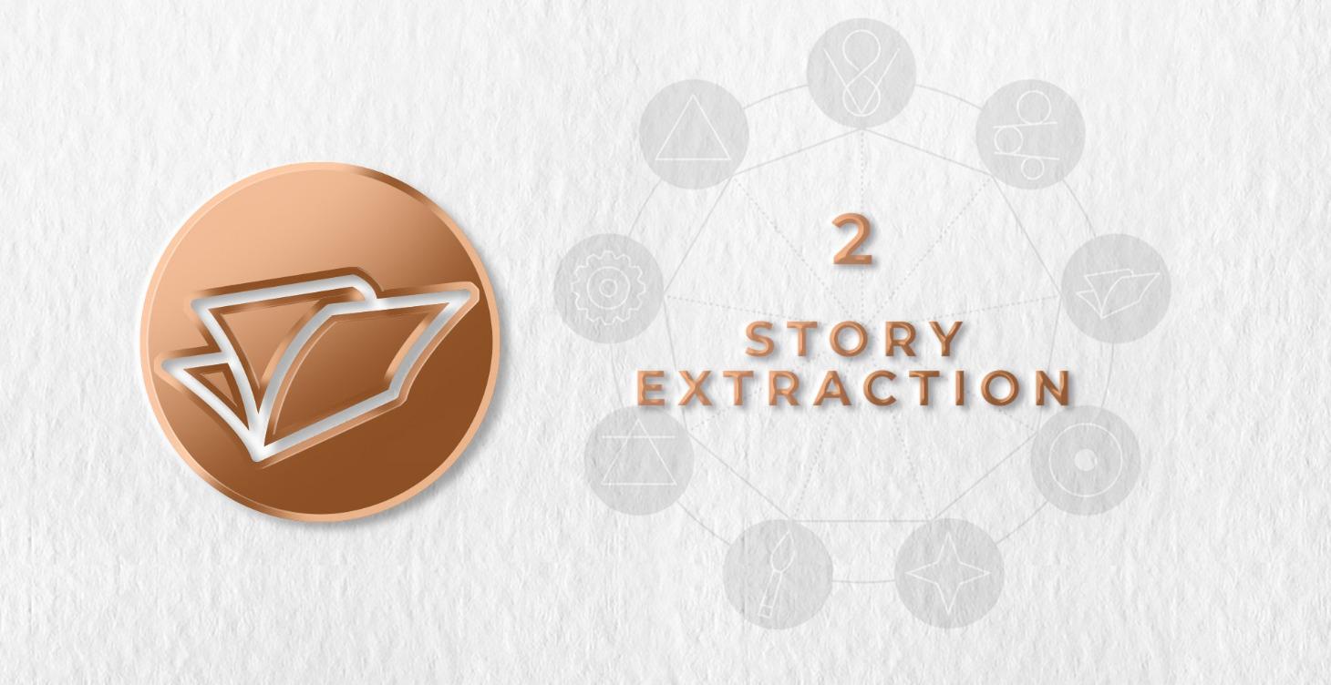 PILLAR 2: STORY EXTRACTION