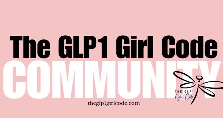 The GLP1 Girl Code