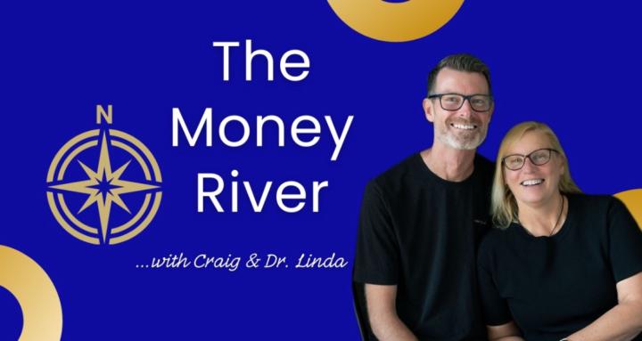 The Money River