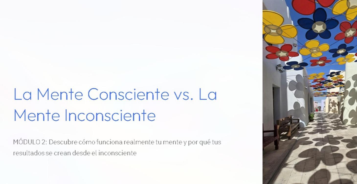 Modulo 2: Mente Conciente y  Mente Inconciente