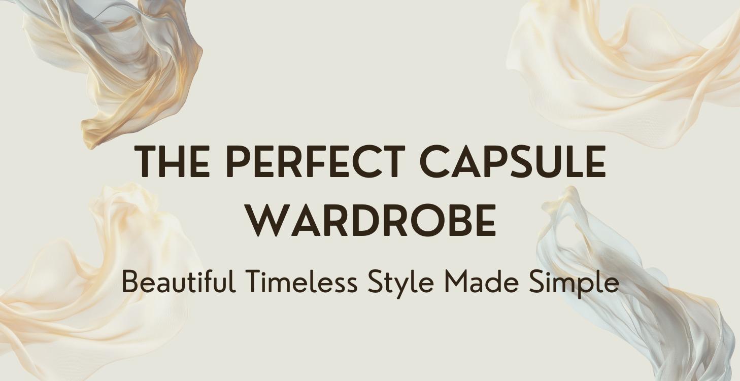 The Perfect Capsule Wardrobe