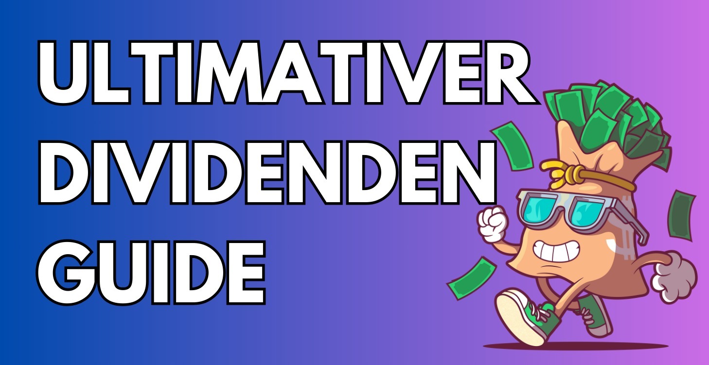 Ultimativer Dividenden Guide