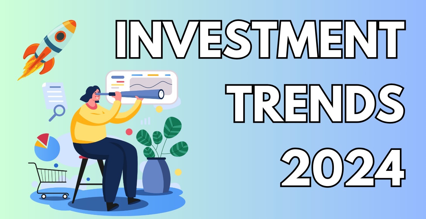 Investment Trends 2024