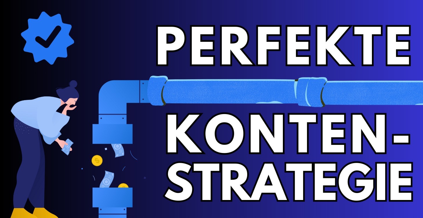 Perfekte Kontenstrategie
