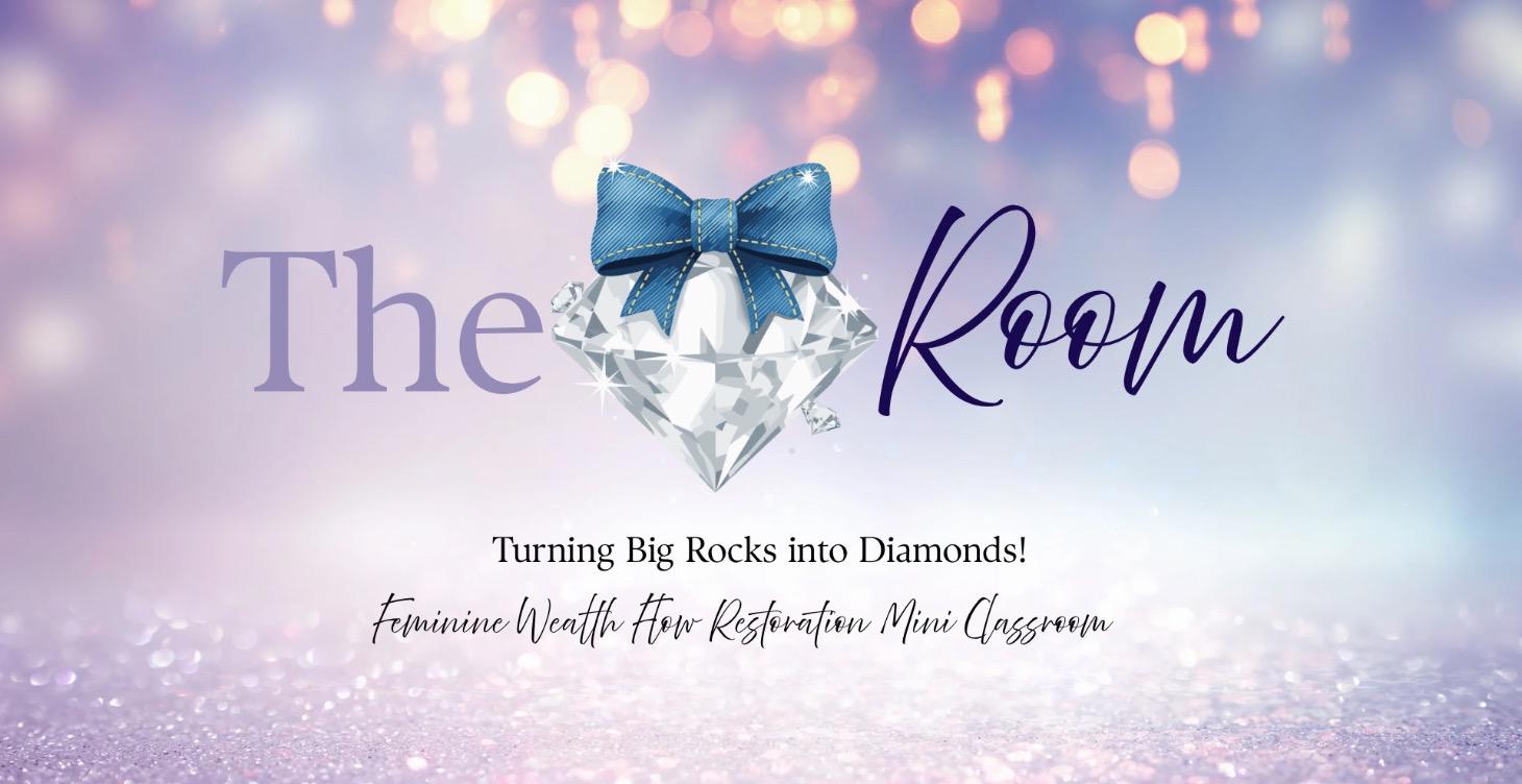 The Room: Turn Your Big Rock to Diamond!