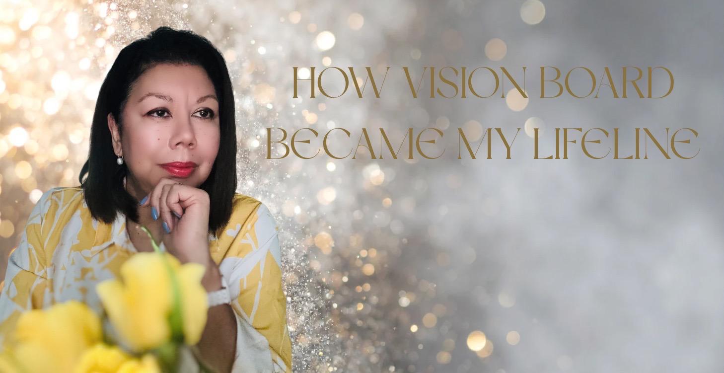 How Vision Boarding Becomes My Lifeline