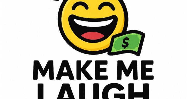 Make Me Laugh - Cash Rewards