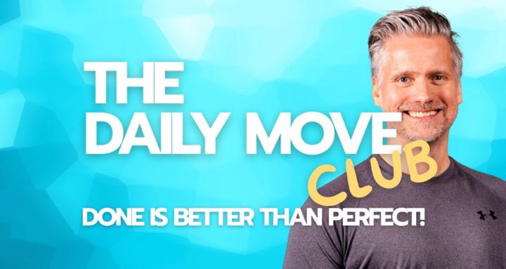 The Daily Move Club