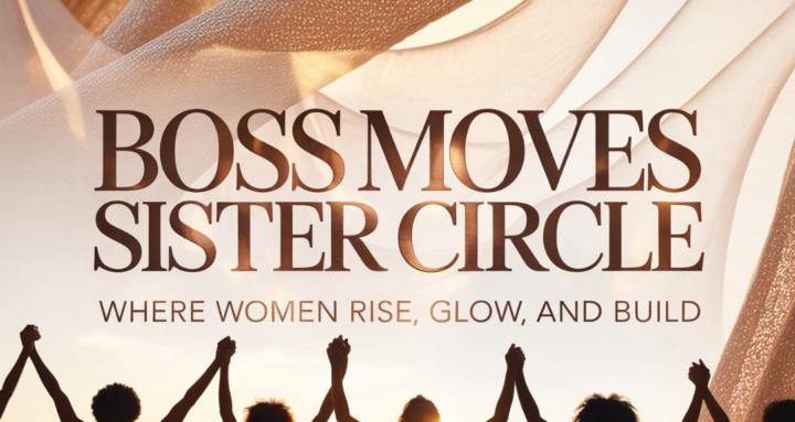 Boss Moves Sister Circle™