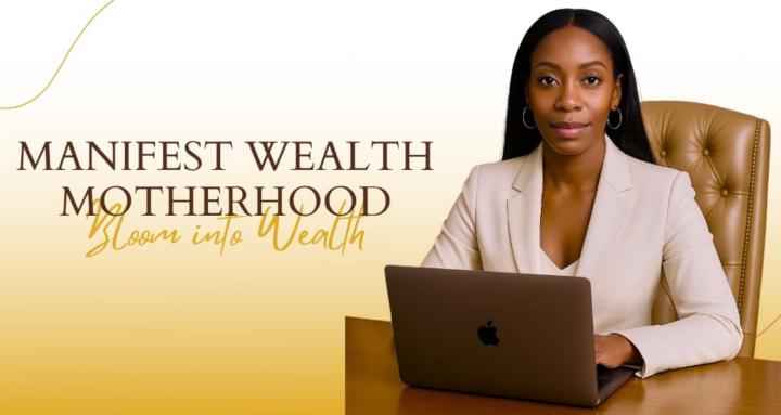 Manifest Wealthy Motherhood