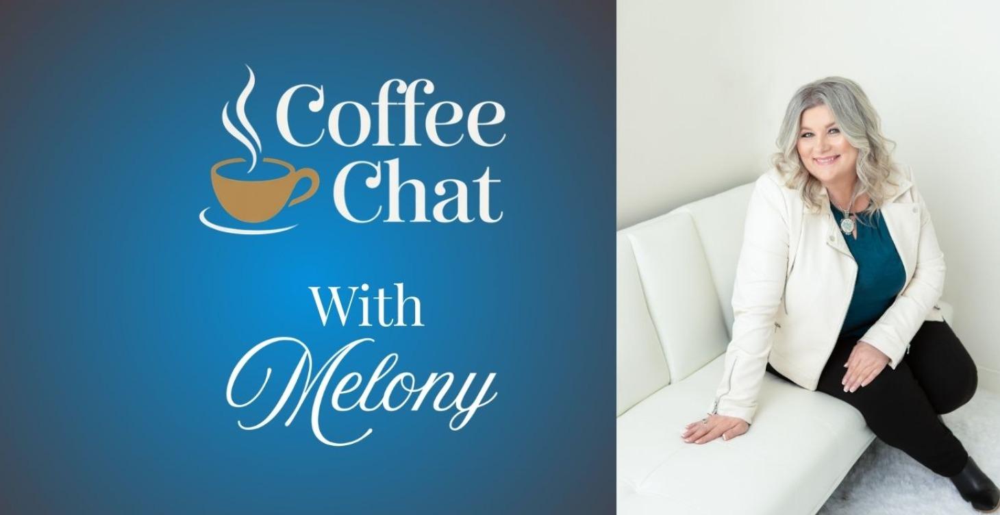 Coffee Chat with Melony
