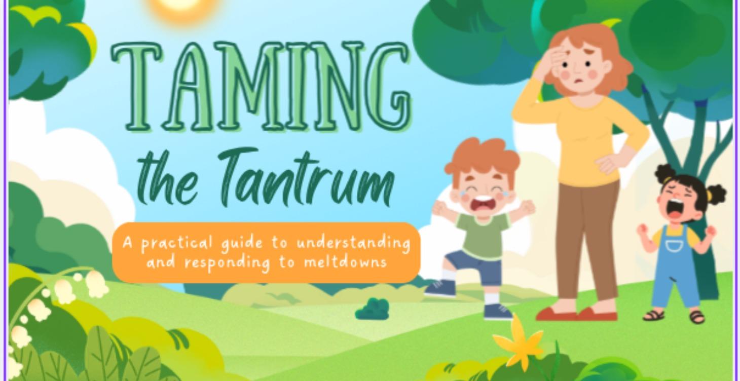 Taming the Tantrum