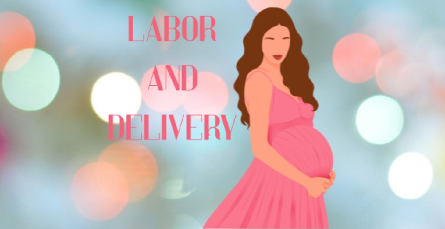 Labor and Delivery