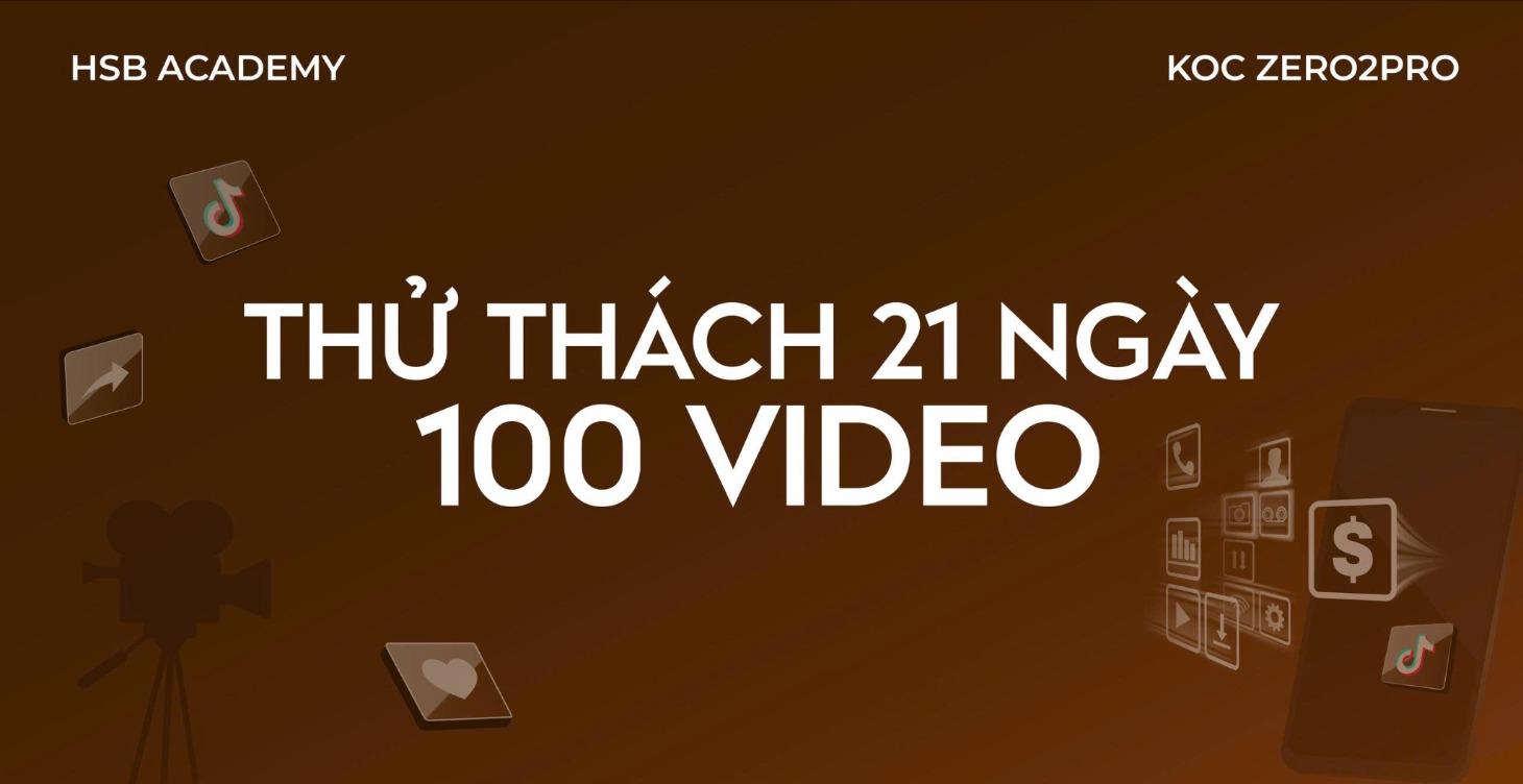 THỬ THÁCH 21DAYS-100VIDEO