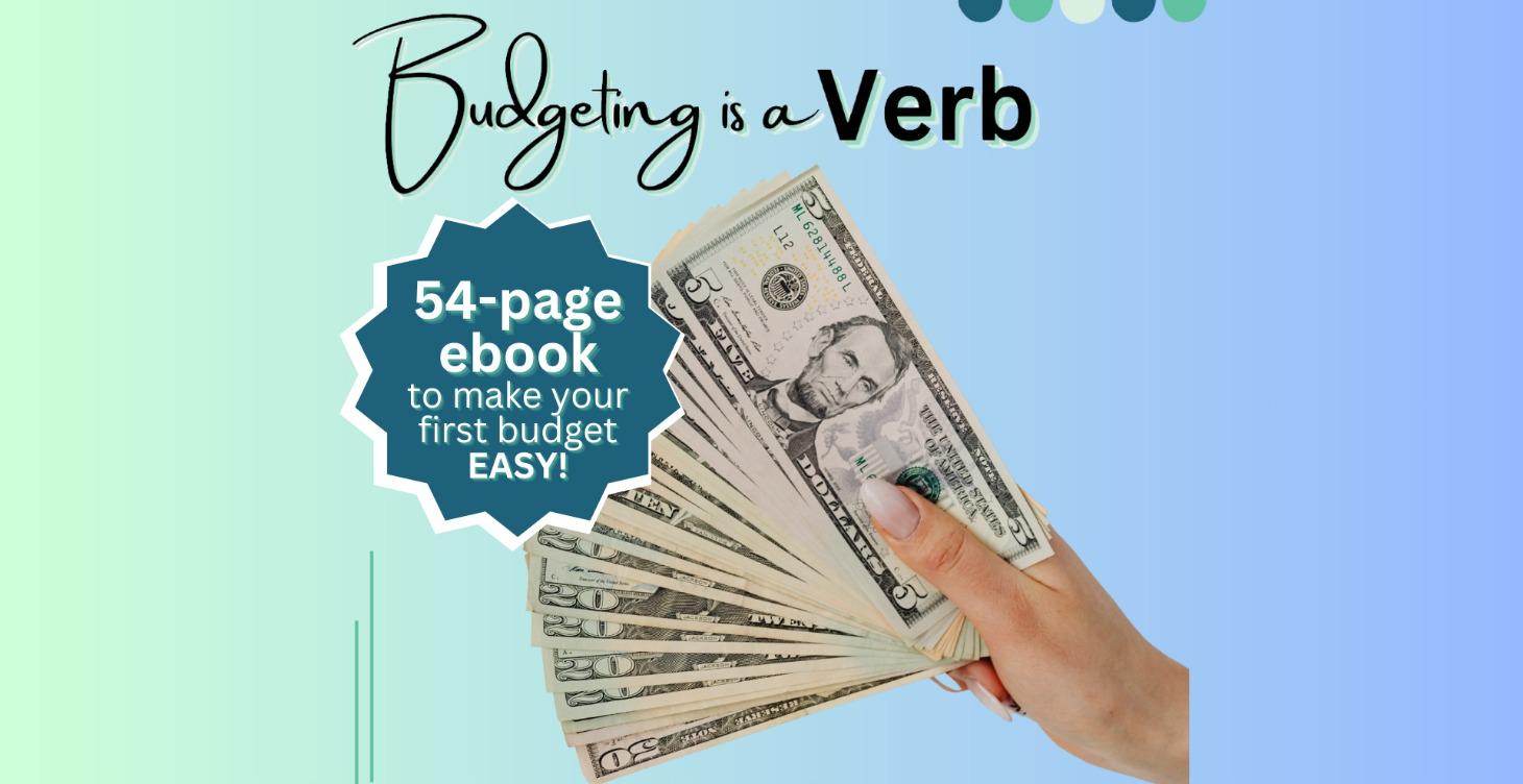 Budgeting is a Verb