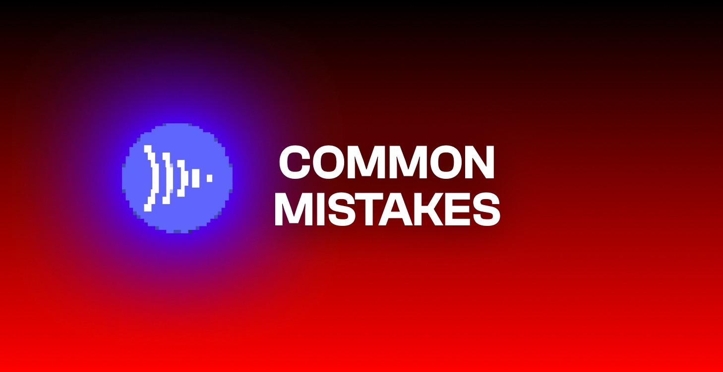 COMMON MISTAKES