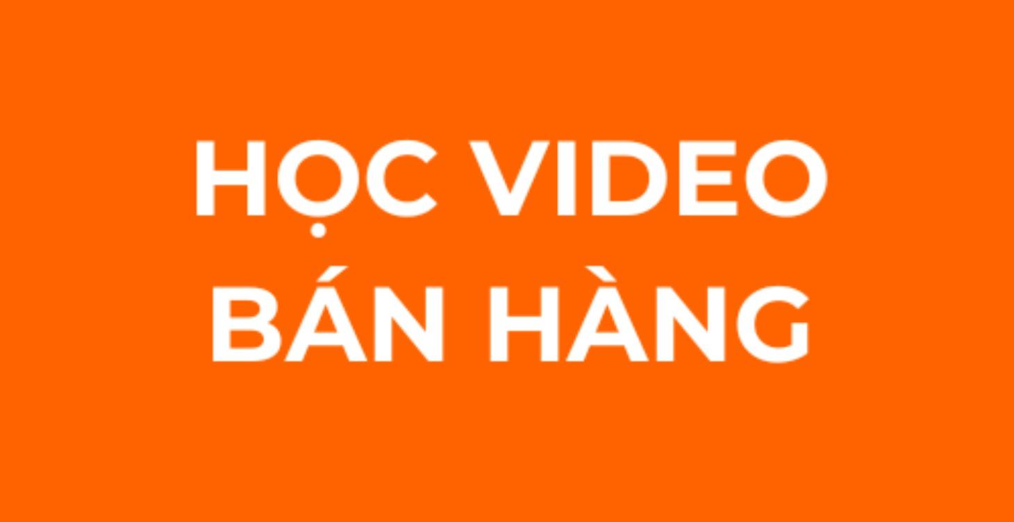 cách làm video bán hàng