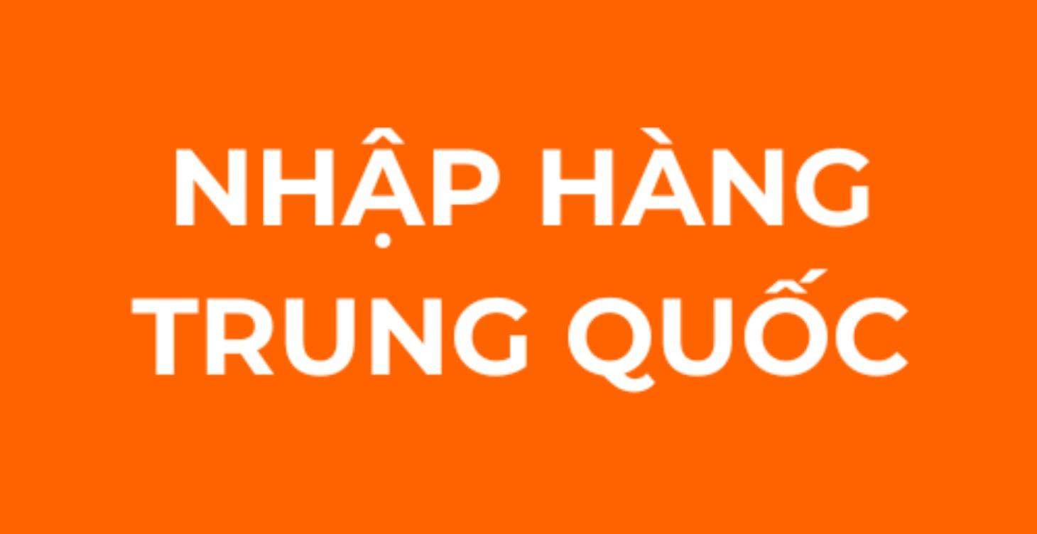 cách nhập hàng trung quốc tận gốc