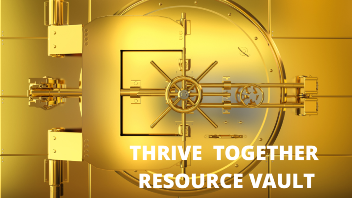 Thrive Together Vault is here ...