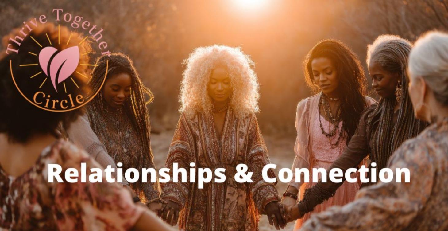 Relationships & Connection 💕