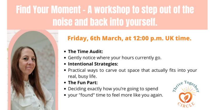 A not to be missed workshop - Find your moment in Time ✨