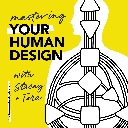 Mastering Your Human Design