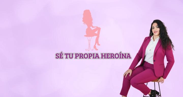 Sé tu propia Heroína