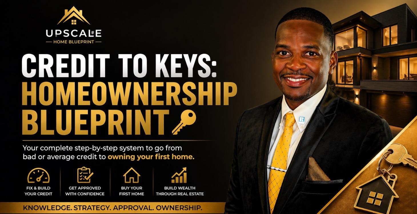 Credit To Keys: Homeownership Blueprint