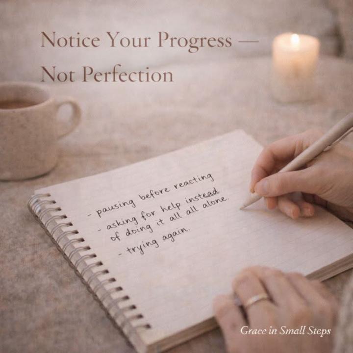 Notice your progress not perfection