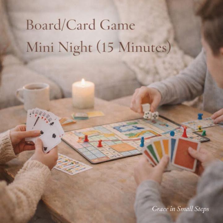 Board/Card Game Mini Night (15 minutes).
