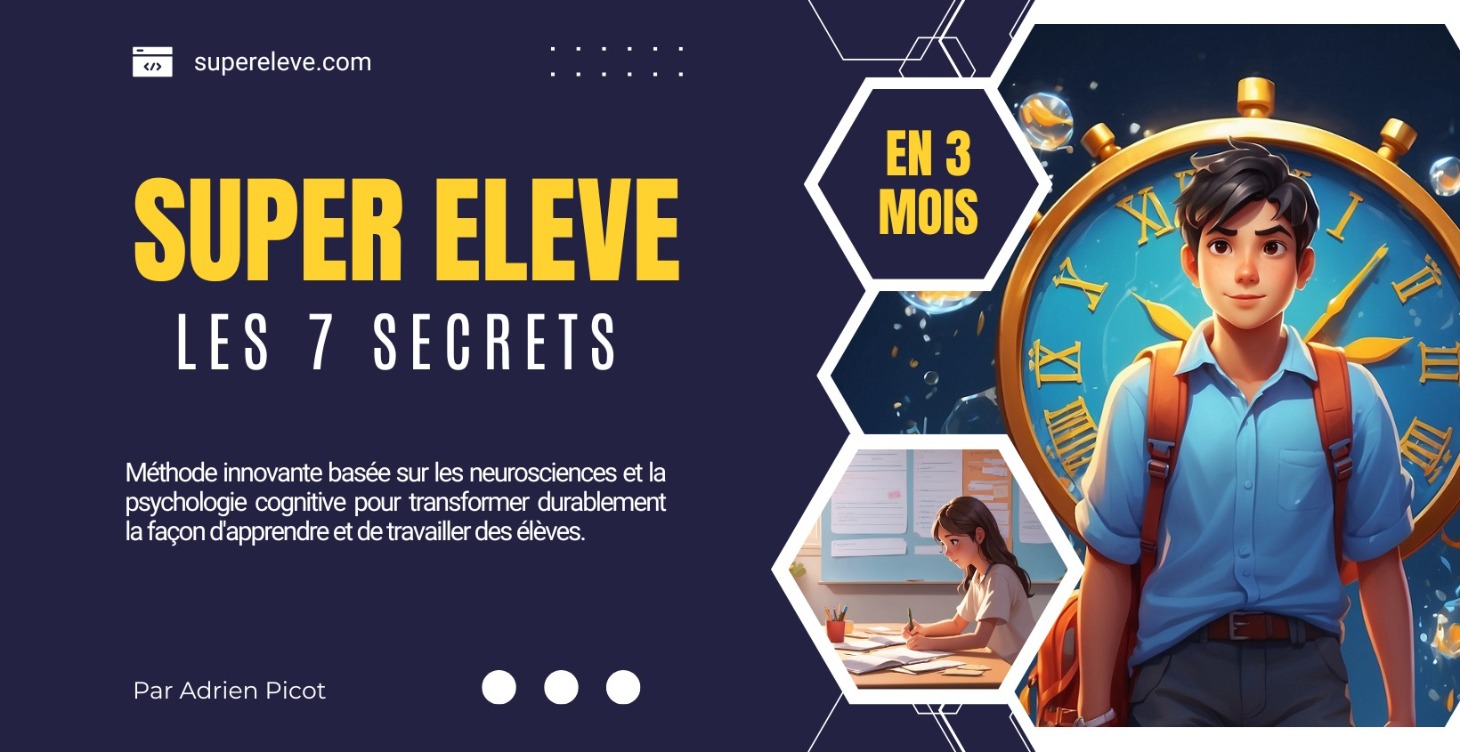 Les 7 Secrets du Super-Élève : Guide pour Parents