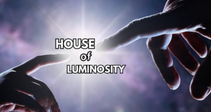 House of Luminosity
