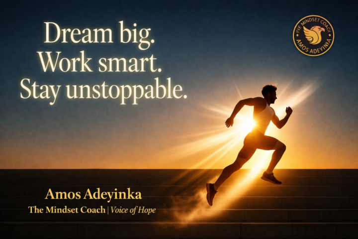🔑 DREAM BIG. WORK SMART. STAY UNSTOPPABLE. 🔑 PART 1