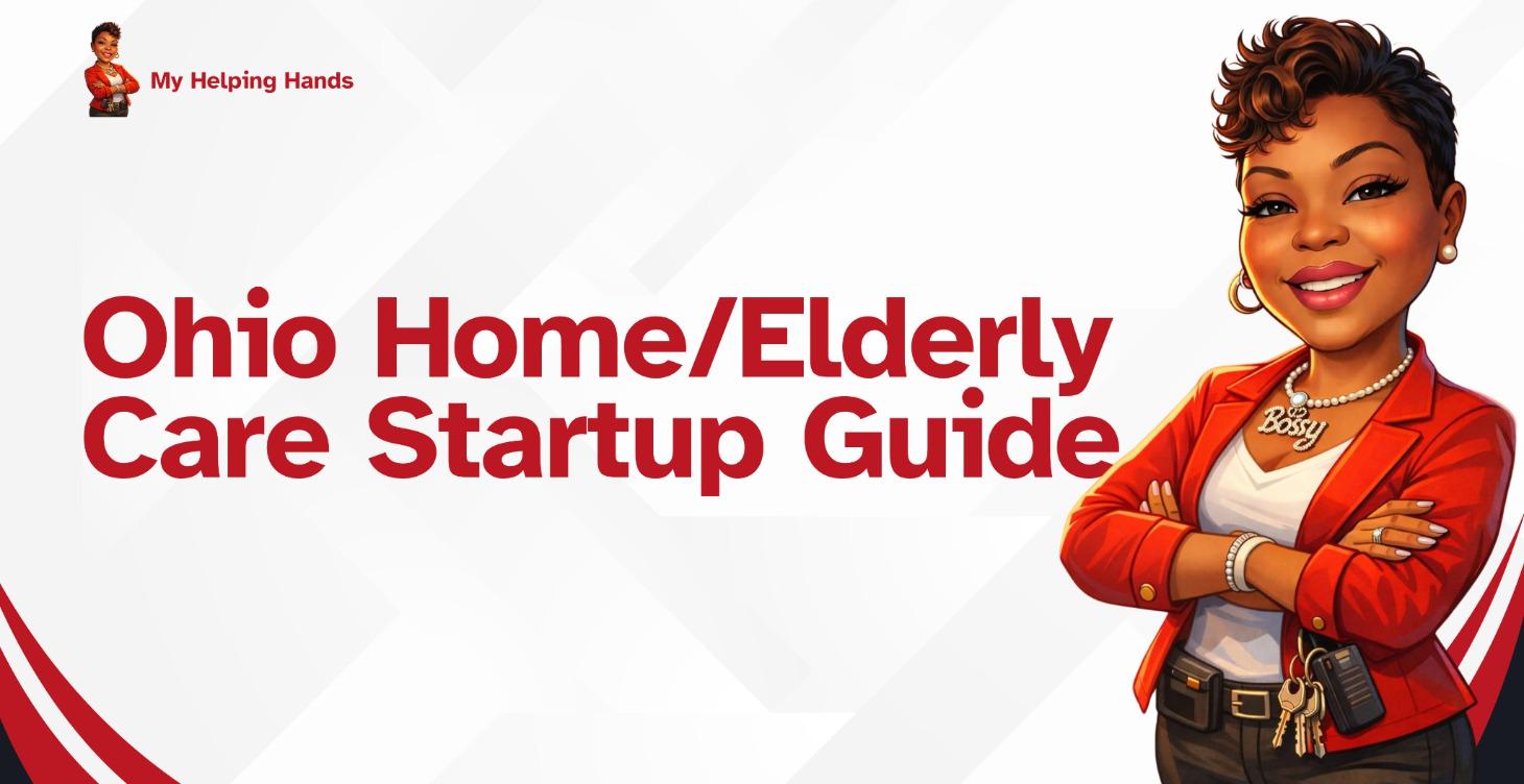 Ohio Home/Elderly Care Startup Guide