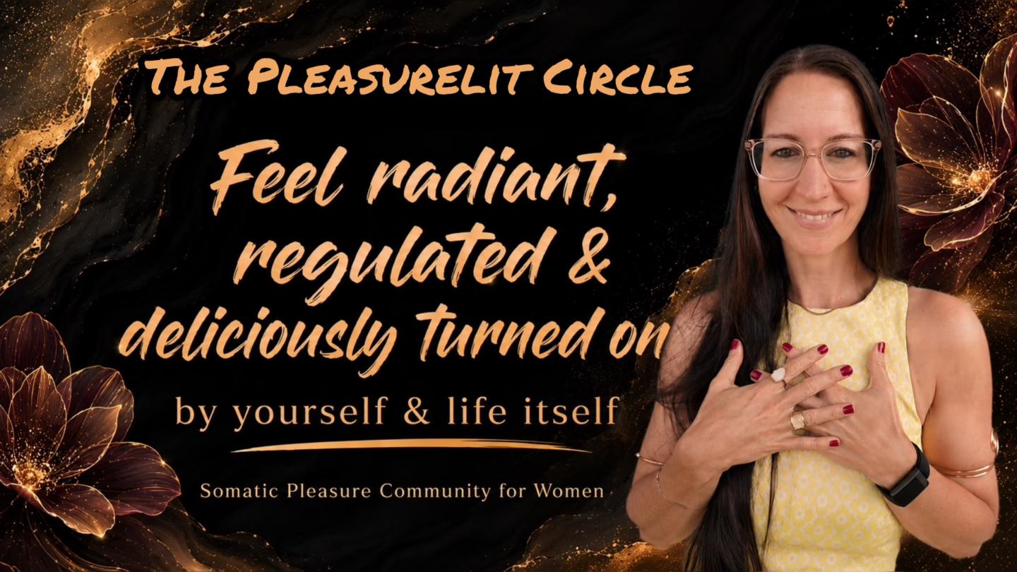 Pleasurelit Circle | Somatic