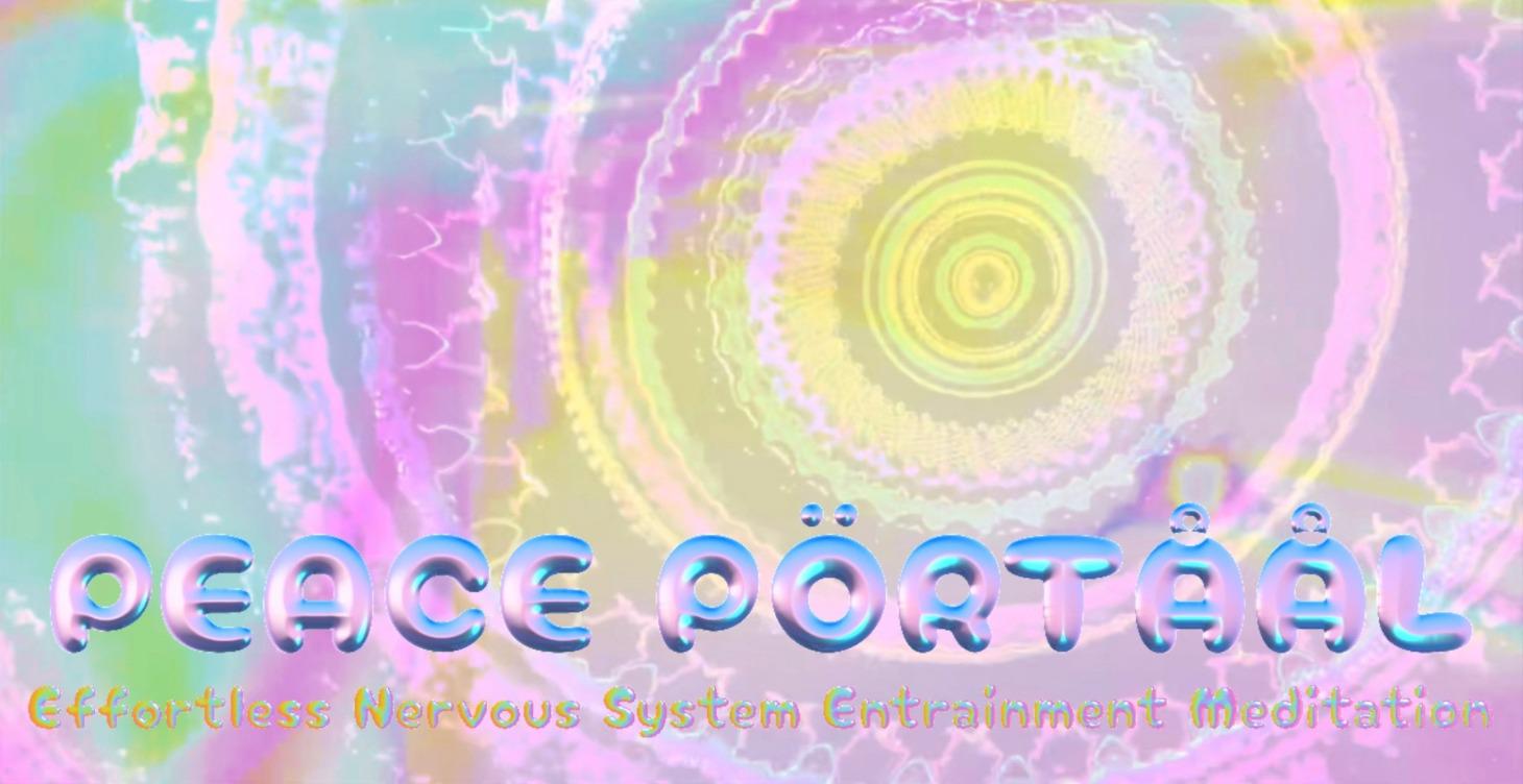 PEACE PÖRTÅÅL • Brain Entrainment Meditation