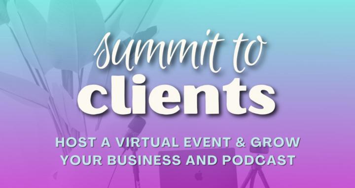 Summit to Clients