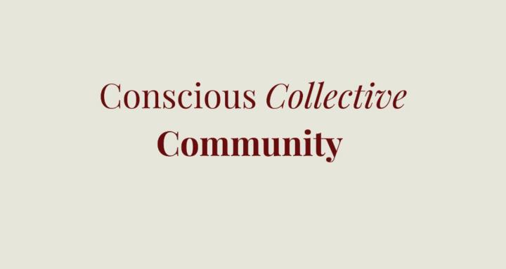 Conscious Collective Community